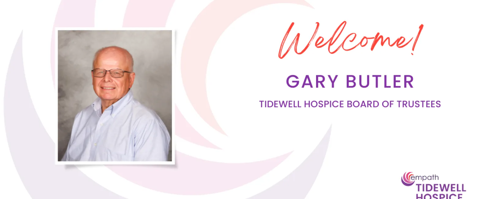 Tidewell Hospice Welcomes New Board of Trustees Member Gary Butler