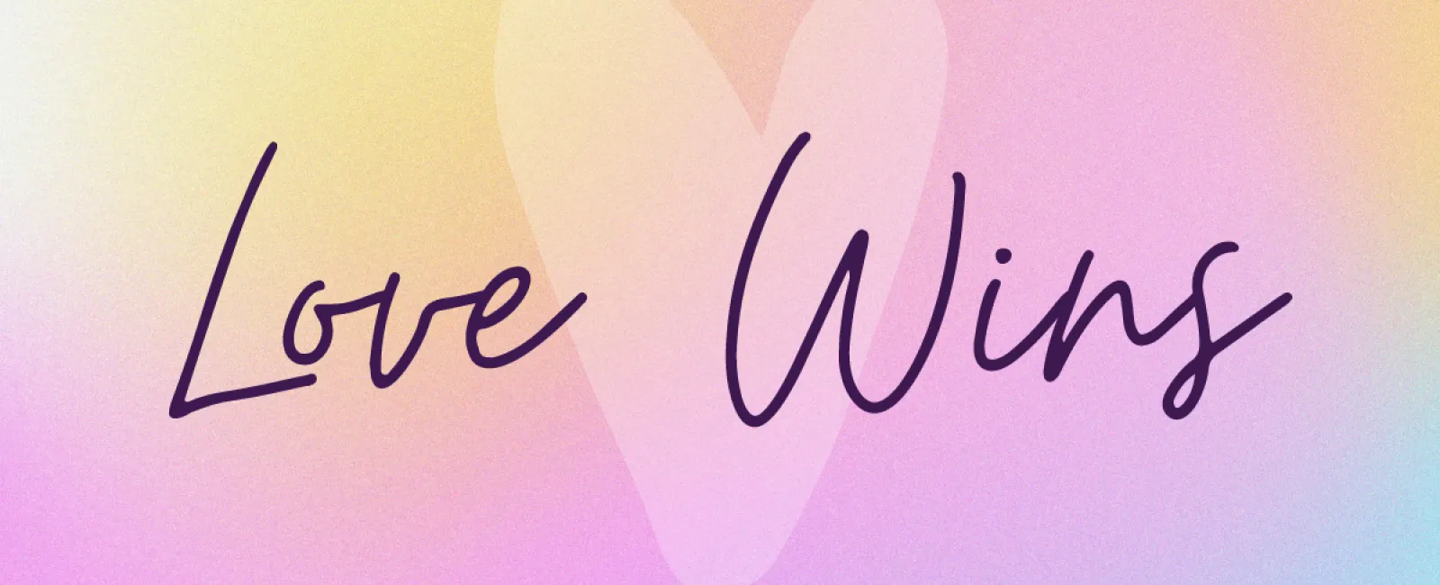 Love Wins – Monday Message
